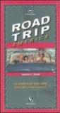 Road trip America. La guida degli Stati Uniti fuori dai circuiti classici
