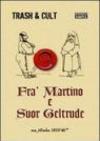 Fra' Martino e suor Geltrude