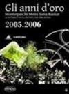 Gli anni d'oro. Montepaschi mens sana basket. Le vittorie, i volti, i ricordi... dal 2000 ad oggi. 6.