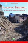 Il secondo terremoto. All'Aquila e nei paesi un anno dopo