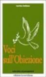 Voci sull'obiezione. Interviste ai protagonisti