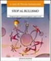 Stop al bullismo. Strategie per ridurre i comportamenti aggressivi e passivi a scuola. Con DVD