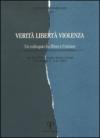 Verità, libertà, violenza. Un colloquio fra ebrei e cristiani