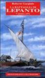 La battaglia di Lepanto. 7 ottobre 1571