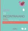 Non si incontravano mai. Il libro del papà e della bambina