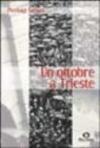 Un ottobre a Trieste