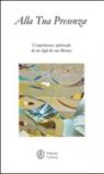 Alla tua presenza. L'esperienza spirituale di tre figli di San Bruno