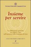 Insieme per servire la collaborazione apostolica tra religiosi e laici nell'esperienza della comagnia di Gesù