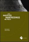 Magister manfredinus me fecit. Testo latino e italiano