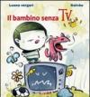 Il bambino senza Tv