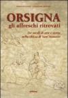 Orsigna, gli affreschi ritrovati. Tre secoli di arte e storia nella chiesa di Sant'Atanasio