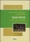 Progettazione, realizzazione e gestione degli spazi verdi. Manuale tecnico-operativo