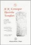 Atti del 20° Convegno di ricerche templari