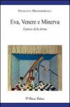 Eva, Venere e Minerva. Il potere della donna