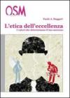 L'etica dell'eccellenza. I valori che determinano il tuo successo