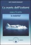 La punta dell'iceberg. Cosa c'è sotto la malattia