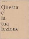 Questa è la tua lezione. Ediz. italiana e inglese