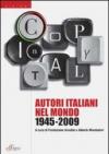 Copy in Italy. Autori italiani nel mondo 1945-2009