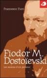 Fiodor M. Dostoievski. Les saisons d'un penseur