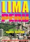 Lima, Perù. Ediz. italiana, inglese e spagnola