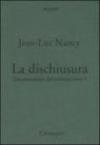 Decostruzione del cristianesimo. 1.La dischiusura