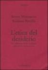 L'etica del desiderio. Un commentario del seminario sull'etica di Jacques Lacan