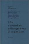 Fobia e perversione nell'insegnamento di Jacques Lacan