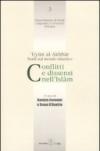 Conflitti e dissensi nell'Islam. 'Uyun al-Akhbar. Studi sul mondo islamico