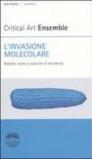 L'invasione molecolare. Biotech: teoria e pratiche di resistenza