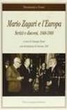 Mario Zagari e l'Europa. Scritti e discorsi 1948-1993