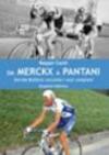 Da Merckx a Pantani. Davide Boifava racconta i suoi campioni
