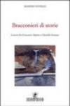 Bracconieri di storie. Lettere fra Giovanni Arpino e Osvaldo Soriano