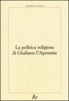 La politica religiosa di Giuliano l'Apostata