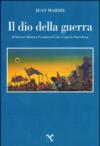 Il dio della guerra. Il barone Roman Feodorovic von Ungern-Sternberg