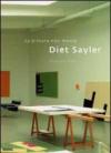 Diet Sayler. La pittura non mente. Ediz. italiana e inglese