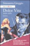Dolce vita. 1959-1979