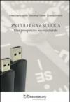 Psicologia e scuola. Una prospettiva socioculturale