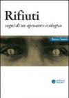 Rifiuti. Sogni di un operatore ecologico