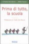 Prima di tutto, la scuola