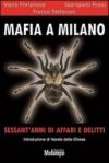 Mafia a Milano. Sessant'anni di affari e delitti