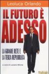 Il futuro è adesso. La grande rete e la Terza Repubblica