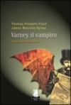 Il banchetto di sangue. Varney il vampiro. 1.