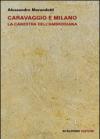 Caravaggio e Milano. La Canestra dell'Ambrosiana