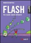 Flash. Creare animazioni per il Web