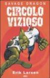 Circolo vizioso. Savage Dragon