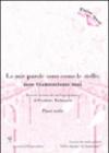 Mie parole sono come le stelle. Non tramontano mai. lettera inviata da un capo indiano al presidente Washington. Passi scelti (Le)