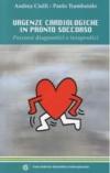 Urgenze cardiologiche in pronto soccorso. Percorsi diagnostici e terapeutici
