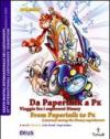 Da Paperinik a Pk. Viaggio tra i supereroi Disney. Ediz. bilingue