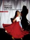 Tracce. Training e storia di un'attrice dell'Odin Teatret