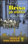 Brìsa par critichèr... mó par stèr alìgher